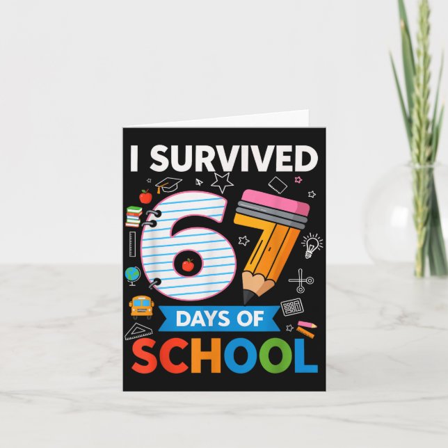 Tarjeta I Survived 67 Days Of School Funny Kids Teacher St (Anverso)