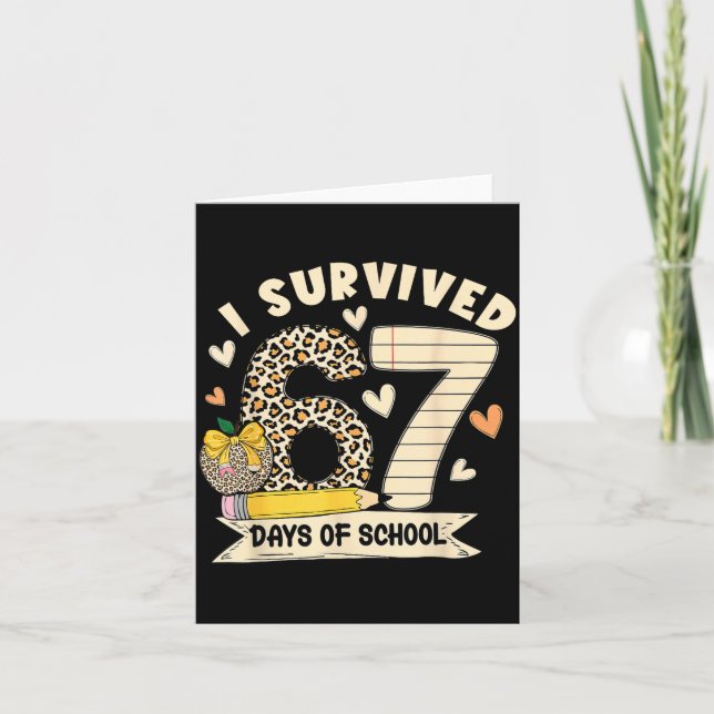 Tarjeta I Survived 67 Days Of School Funny Leopard Student (Anverso)