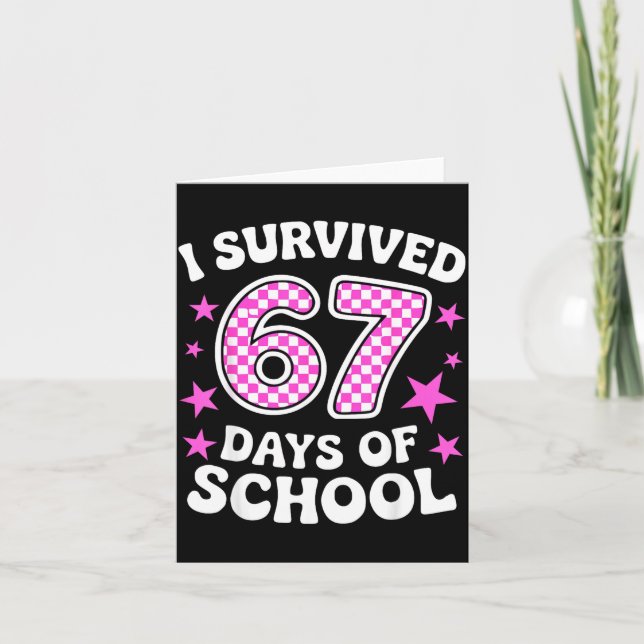 Tarjeta I Survived 67 Days Of School Funny Meme Teacher St (Anverso)