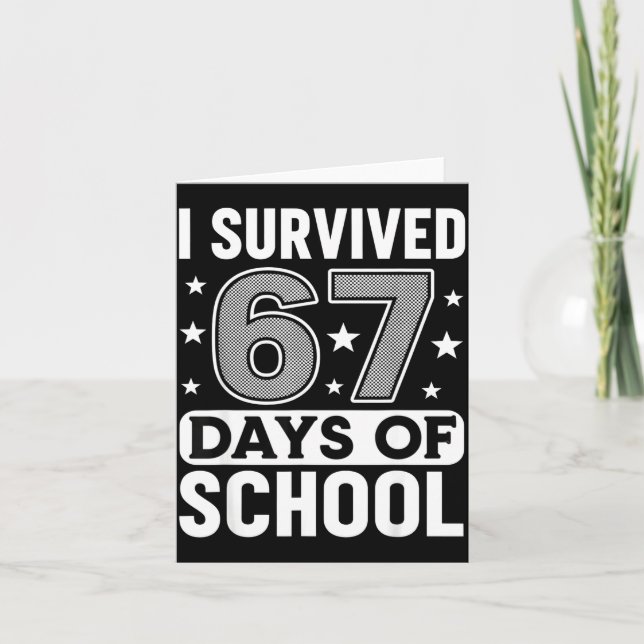 Tarjeta I Survived 67 Days Of School Funny Meme Teacher St (Anverso)