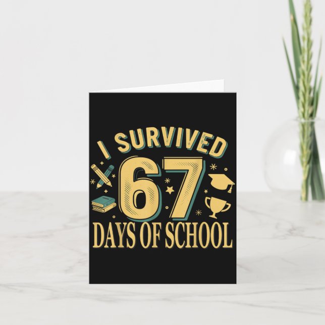 Tarjeta I Survived 67 Days Of School Funny Meme Teacher St (Anverso)