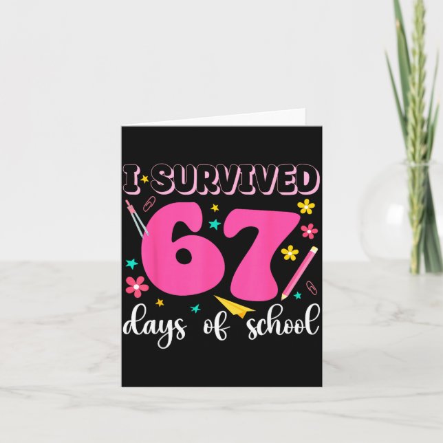 Tarjeta I Survived 67 Days Of School Funny Meme Teacher St (Anverso)