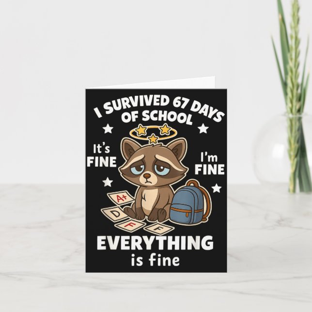 Tarjeta I Survived 67 Days Of School Funny Raccoon  (Anverso)