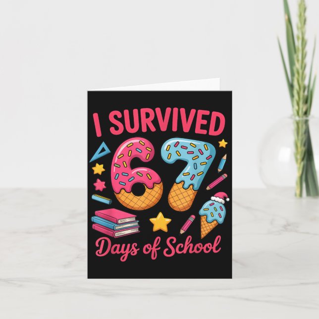 Tarjeta I Survived 67 Days Of School Funny Six Seven 6 7 M (Anverso)