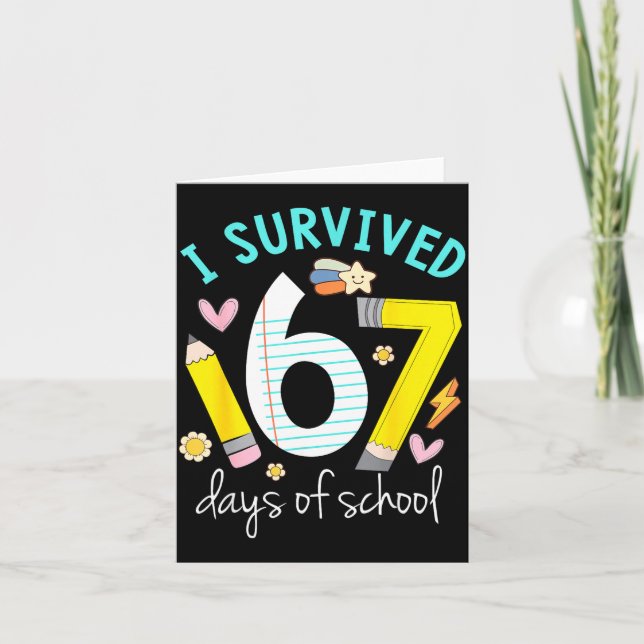 Tarjeta I Survived 67 Days Of School Funny Six Seven 6 7 M (Anverso)