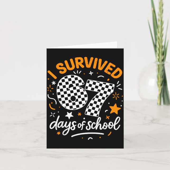Tarjeta I Survived 67 Days Of School Funny Six Seven 6 7 M (Anverso)