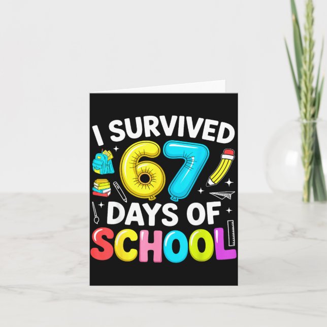 Tarjeta I Survived 67 Days Of School Funny Six Seven Meme  (Anverso)