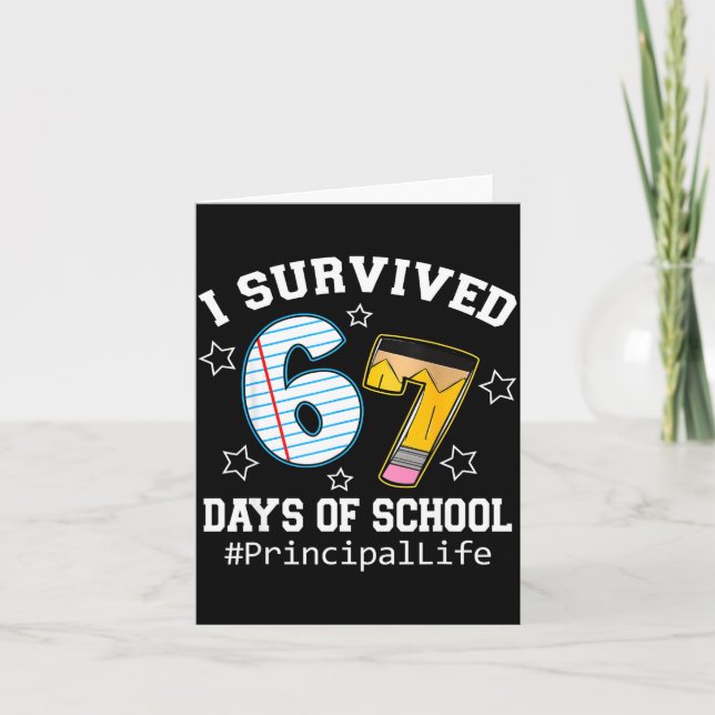 Tarjeta I Survived 67 Days Of School Funny Six Seven Princ (Anverso)