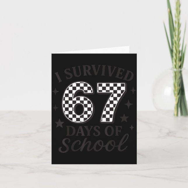 Tarjeta I Survived 67 Days Of School Funny Six Seven Teach (Anverso)