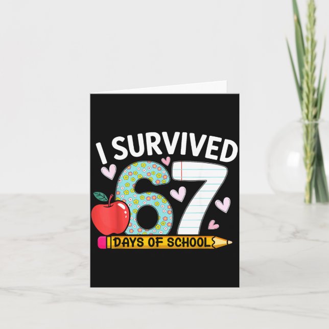 Tarjeta I Survived 67 Days Of School Funny Student Style  (Anverso)