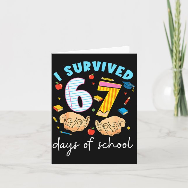 Tarjeta I Survived 67 Days Of School Funny Student Style  (Anverso)