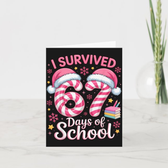 Tarjeta I Survived 67 Days Of School Funny Student Winter  (Anverso)