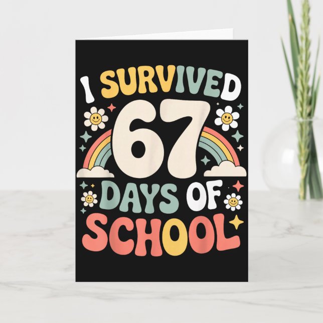 Tarjeta I Survived 67 Days Of School Funny Teacher And Stu (Anverso)