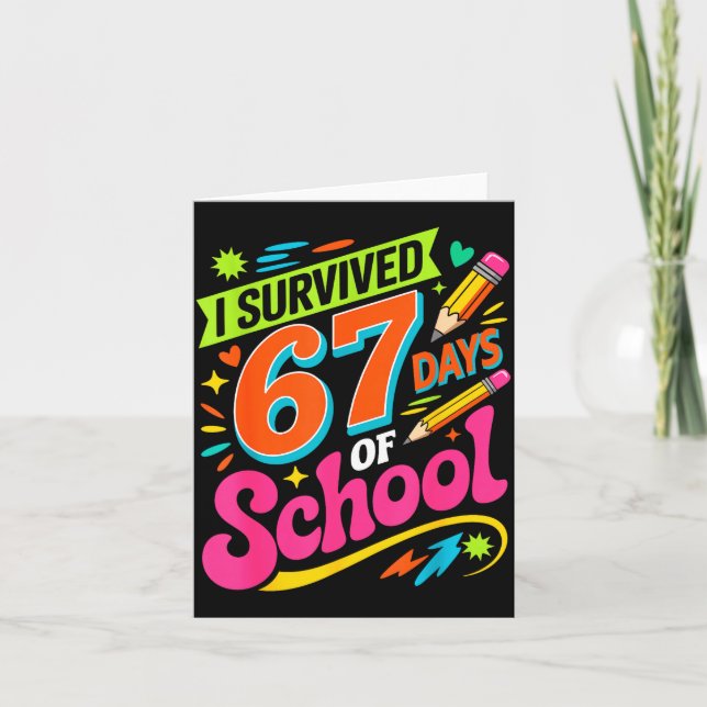 Tarjeta I Survived 67 Days Of School Funny Teacher Student (Anverso)