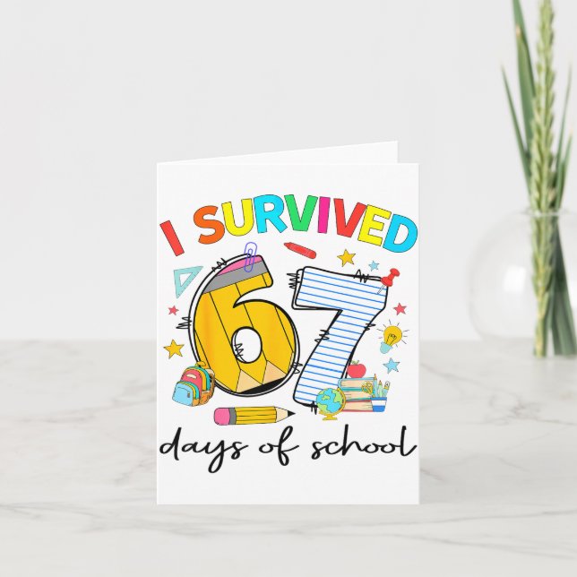 Tarjeta I Survived 67 Days Of School Funny Teacher Student (Anverso)