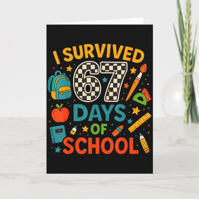 Tarjeta I Survived 67 Days Of School Funny Teacher Student (Anverso)