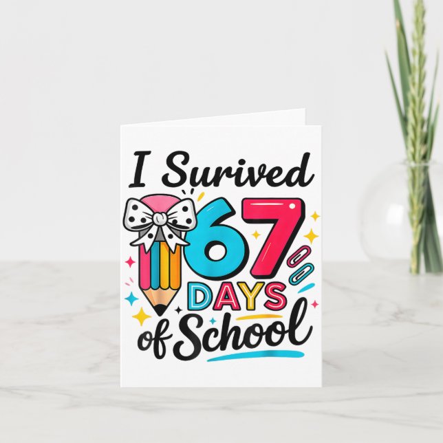 Tarjeta I Survived 67 Days Of School - Funny Teachers Stud (Anverso)