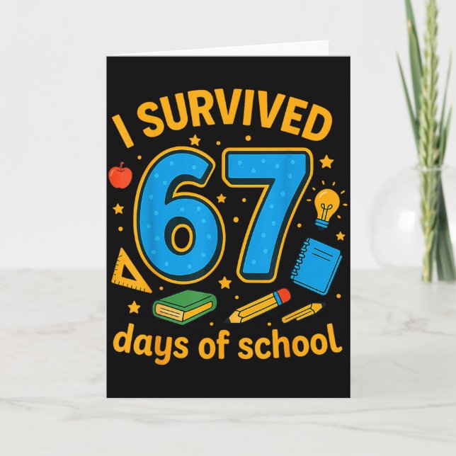 Tarjeta I Survived 67 Days Of School Funny Teachers Studen (Anverso)