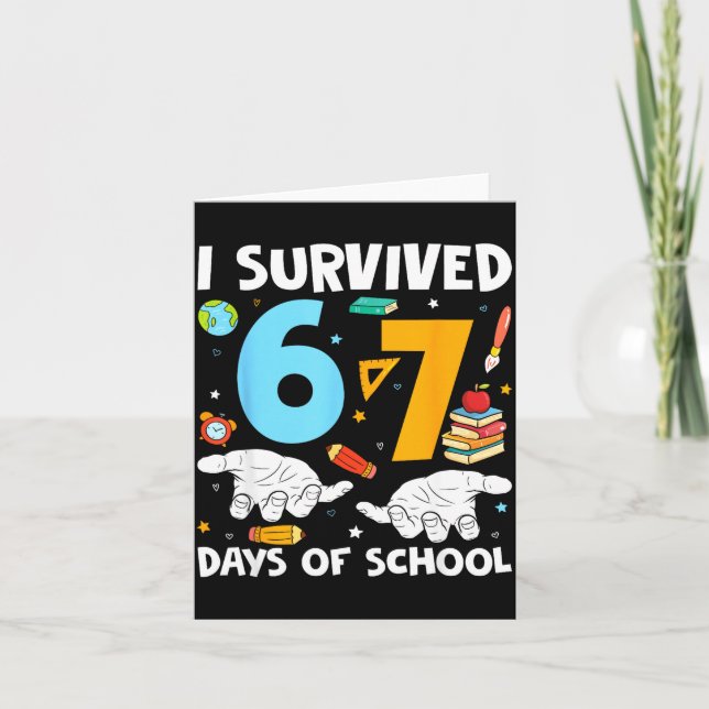 Tarjeta I Survived 67 Days Of School Funny Teachers Studen (Anverso)