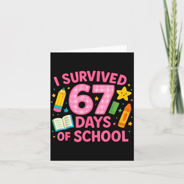 Tarjeta I Survived 67 Days Of School Funny Teachers Studen (Anverso)