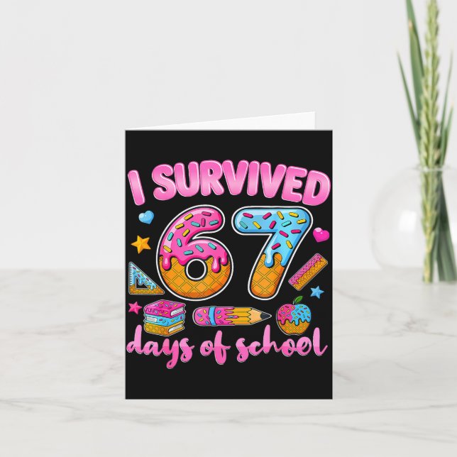 Tarjeta I Survived 67 Days Of School Ice Cream Drip Teache (Anverso)