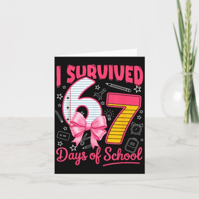 Tarjeta I Survived 67 Days Of School Nk Bow Girls Kids  (Anverso)
