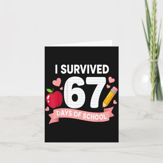Tarjeta I Survived 67 Days Of School Six Seven 6 7 Teacher (Anverso)