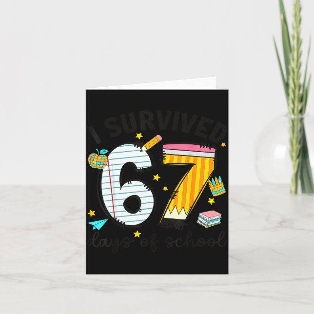 Tarjeta I Survived 67 Days Of School Six Seven Meme Teache (Anverso)