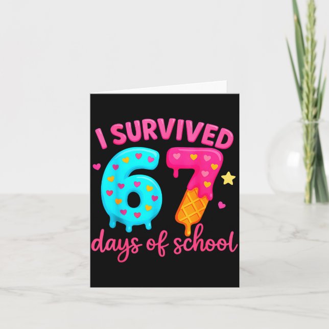 Tarjeta I Survived 67 Days Of School Six Seven Meme Teache (Anverso)