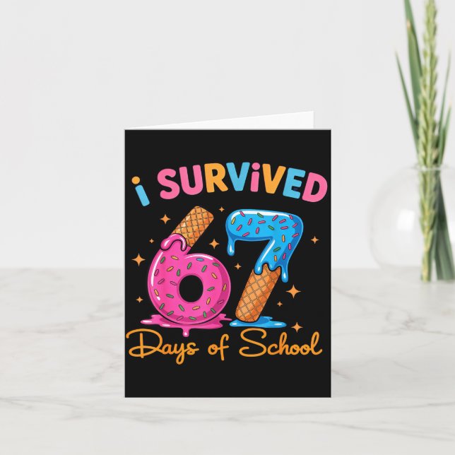 Tarjeta I Survived 67 Days Of School Six Seven Meme Teache (Anverso)