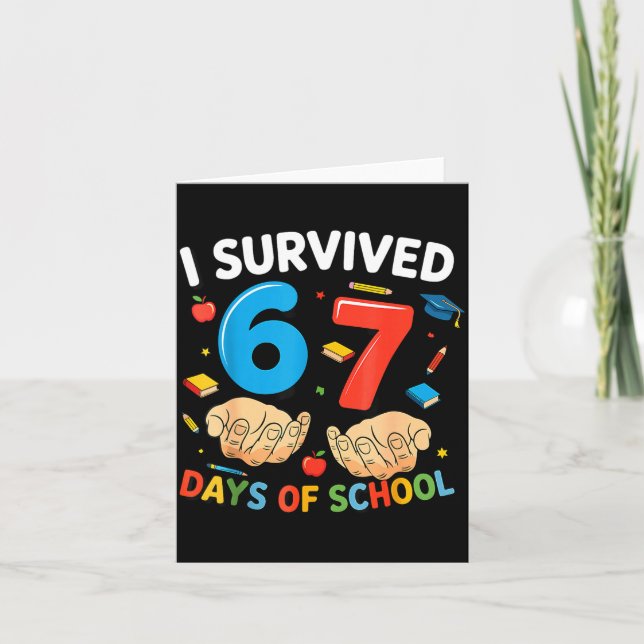Tarjeta I Survived 67 Days Of School Six Seven Teacher Cut (Anverso)