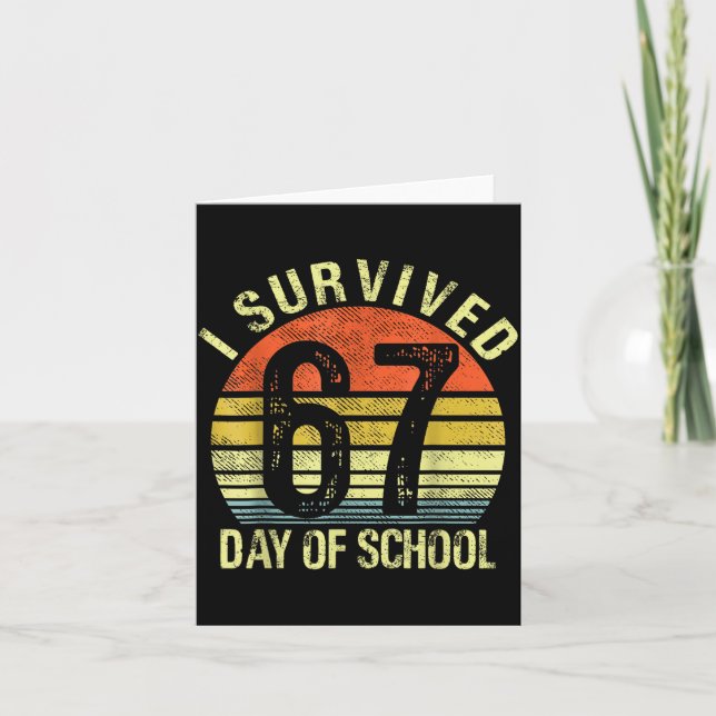 Tarjeta I Survived 67 Days Of School Six Seven Teachers St (Anverso)