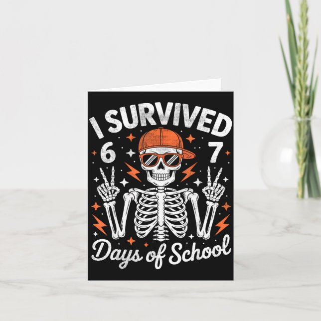 Tarjeta I Survived 67 Days Of School Skeleton Six Seven 6- (Anverso)