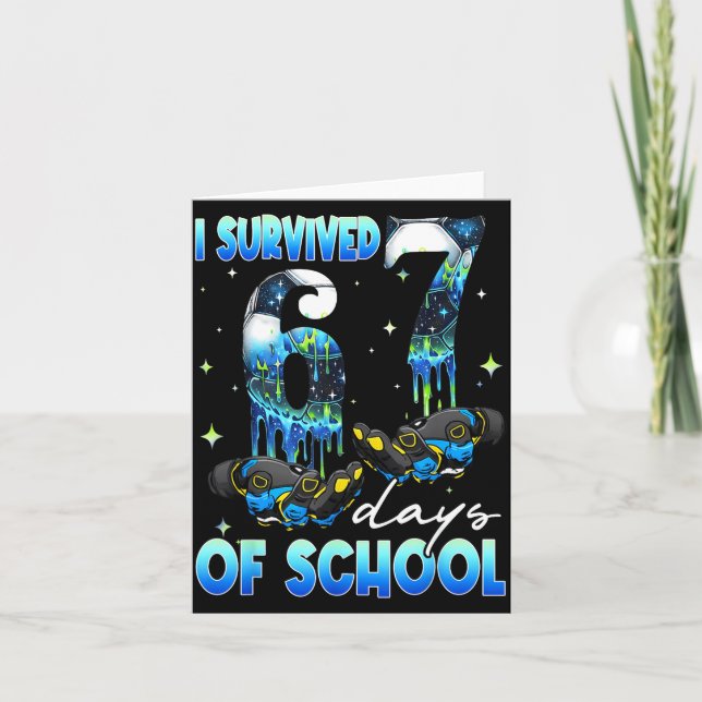 Tarjeta I Survived 67 Days Of School Soccer Boys Kids Six  (Anverso)