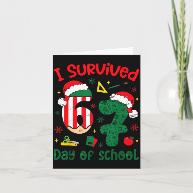 Tarjeta I Survived 67 Days Of School Student Christmas Hum (Anverso)