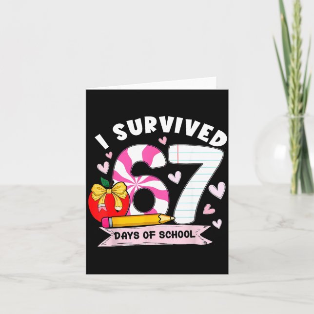 Tarjeta I Survived 67 Days Of School Student Humor Design  (Anverso)