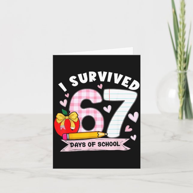 Tarjeta I Survived 67 Days Of School Student Humor Design  (Anverso)
