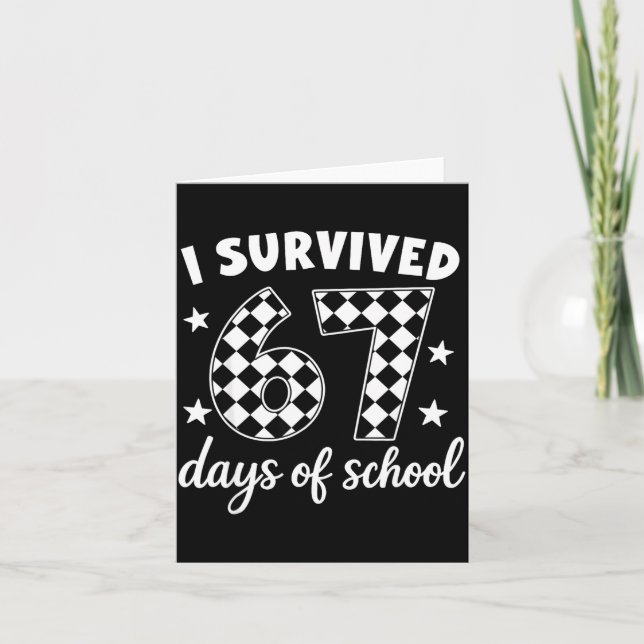 Tarjeta I Survived 67 Days Of School Students Teachers 100 (Anverso)
