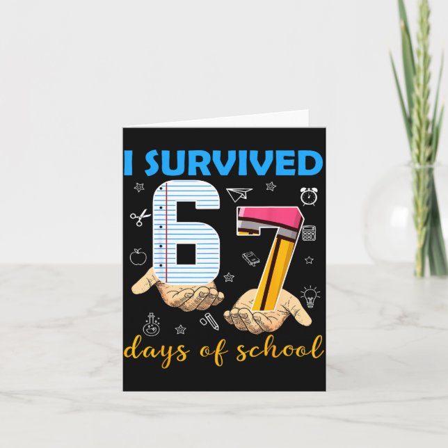 Tarjeta I Survived 67 Days Of School Students Teachers 100 (Anverso)
