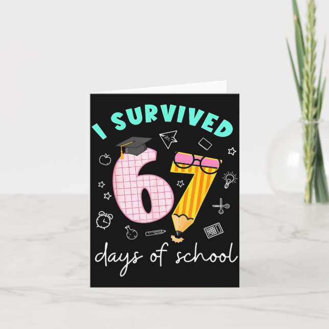 Tarjeta I Survived 67 Days Of School Students Teachers 100 (Anverso)