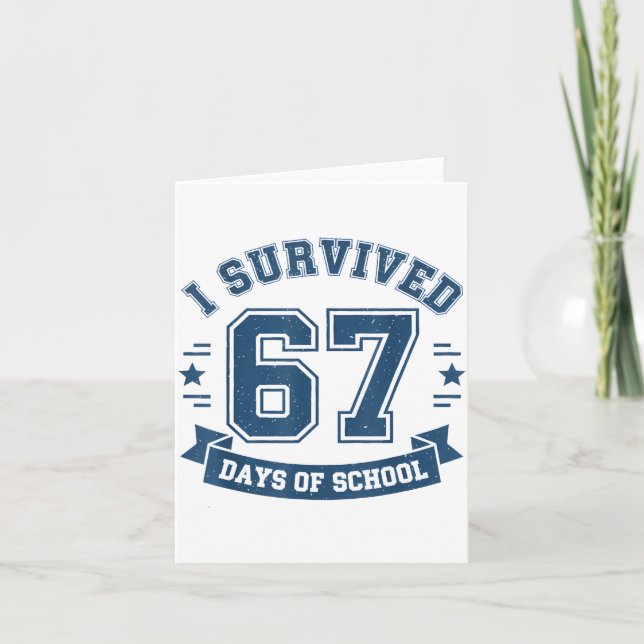 Tarjeta I Survived 67 Days Of School Students Teachers 67  (Anverso)