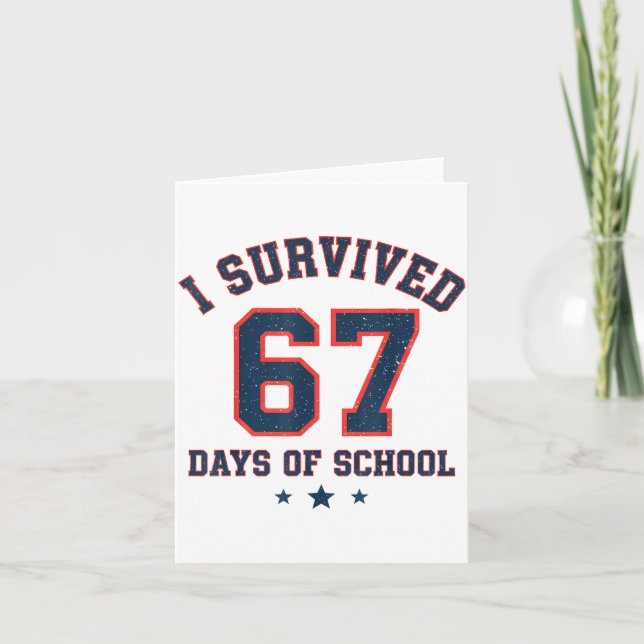 Tarjeta I Survived 67 Days Of School Students Teachers 67  (Anverso)