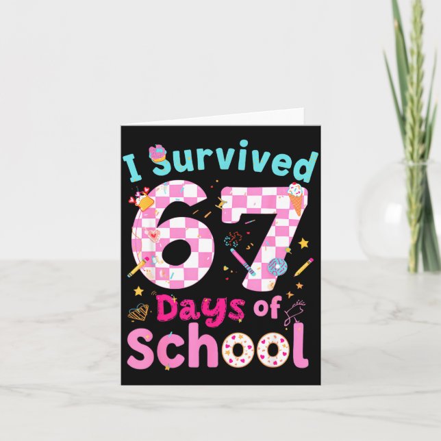 Tarjeta I Survived 67 Days Of School Students Teachers Cut (Anverso)