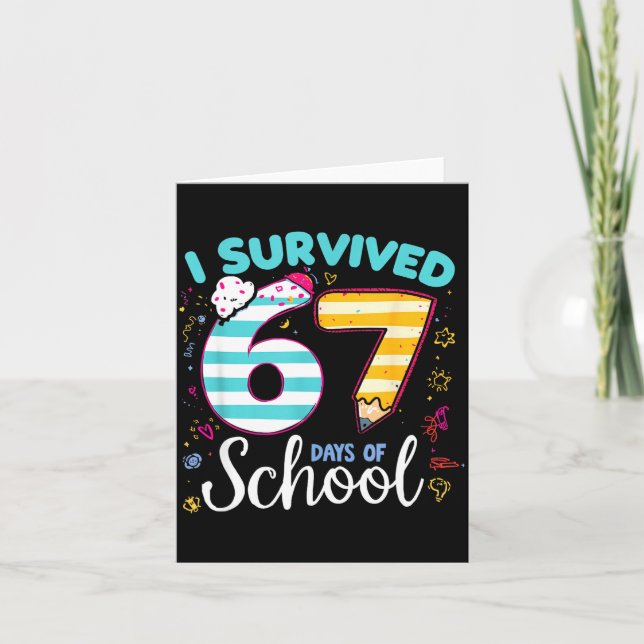 Tarjeta I Survived 67 Days Of School Students Teachers Cut (Anverso)