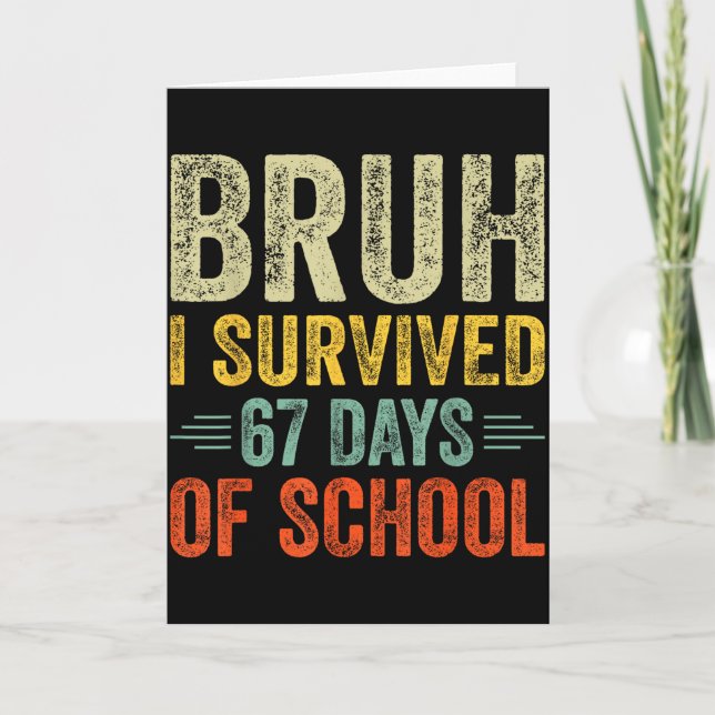 Tarjeta I Survived 67 Days Of School Teacher 6 7 Boys Kids (Anverso)