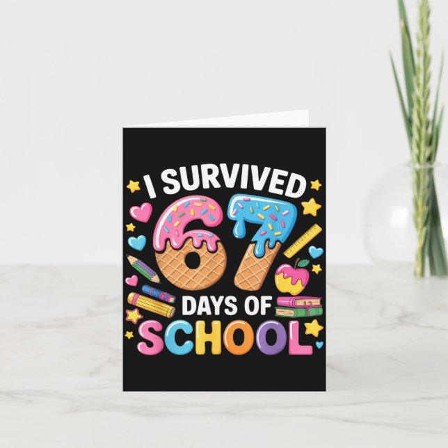 Tarjeta I Survived 67 Days Of School Teacher Student Ice C (Anverso)