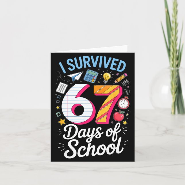 Tarjeta I Survived 67 Days Of School Teacher Student Meme  (Anverso)