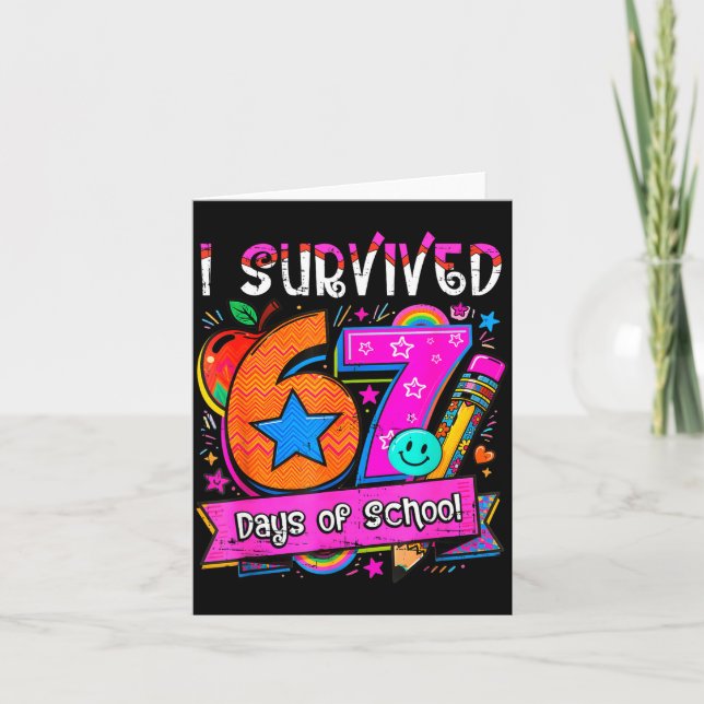 Tarjeta I Survived 67 Days Of School Teacher Student Six S (Anverso)