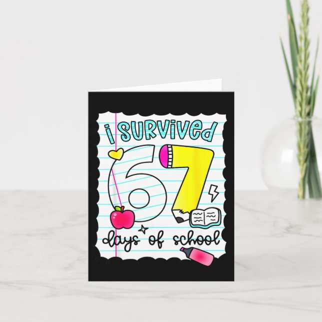 Tarjeta I Survived 67 Days Of School Teacher Student Six S (Anverso)