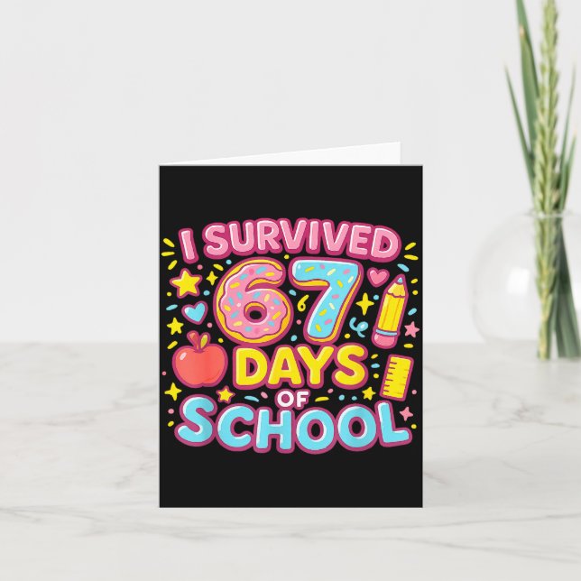 Tarjeta I Survived 67 Days Of School Teachers Students  (Anverso)